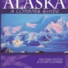 Alaska: A Climbing Guide