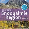 Day Hiking: Snoqualmie Region, 2nd Edition
